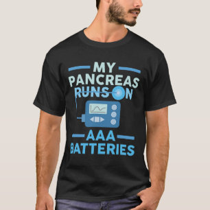 Meine Bauchspeicheldrüse läuft auf AAA-Akkus Typ 1 T-Shirt