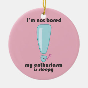 Meine Begeisterung ist schläfrige Kawaii Keramik Ornament