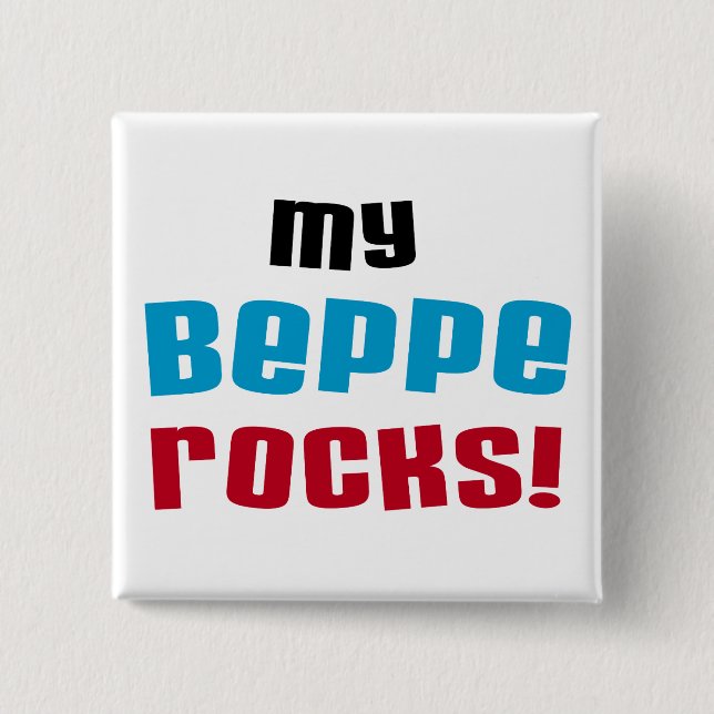 Meine Beppe Rocks T - Shirt und Geschenke Button (Vorderseite)