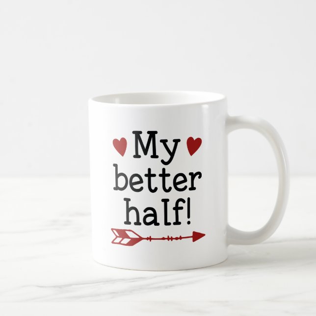 Meine bessere Hälfte Kaffeetasse (Rechts)