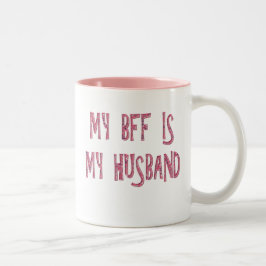 MEINE BESTE FREUNDIN IST MEIN EHEMANN ZWEIFARBIGE TASSE