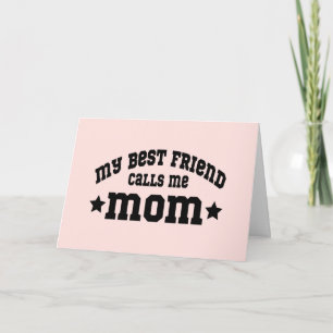 Meine beste Freundin nennt mich Mama Muttertag Elt Karte