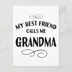 Meine beste Freundin nennt mich Oma Familien-Großm Postkarte