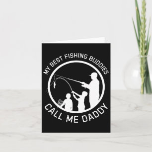 Meine besten Angelbuddies nennen mich Daddy Vatert Karte