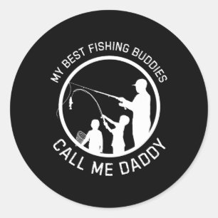 Meine besten Angelbuddies nennen mich Daddy Vatert Runder Aufkleber