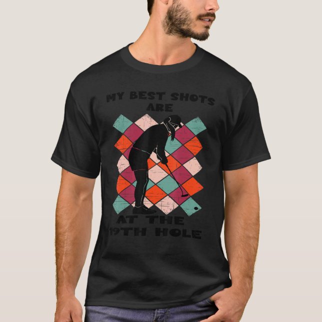 Meine besten Aufnahmen sind beim 19. Loch Funny Go T-Shirt (Vorderseite)