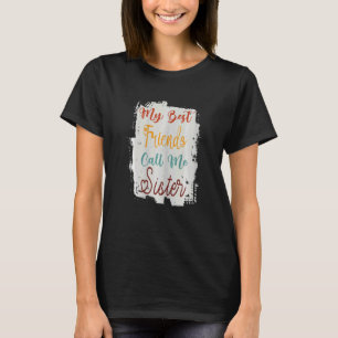 Meine besten Freunde nennen mich Schwester Phantas T-Shirt