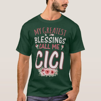 Meine Beststen Segnungen nennen mich Cici Floral B T-Shirt