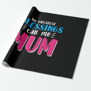 Meine Beststen Segnungen nennen mich Mama Geschenkpapier