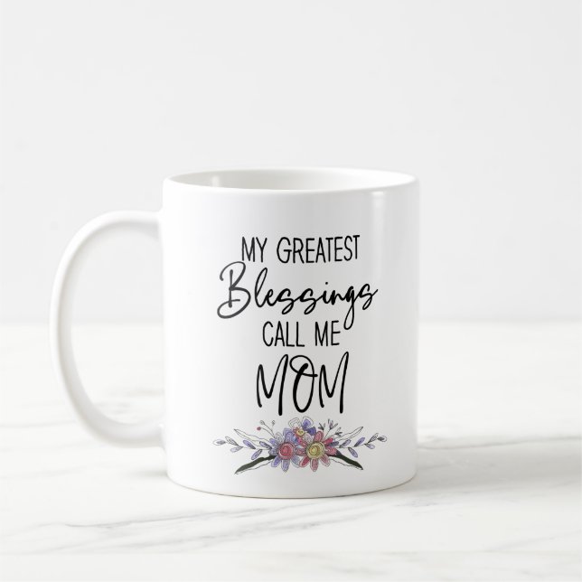 Meine Beststen Segnungen nennen mich Mama Kaffeetasse (Links)