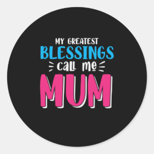 Meine Beststen Segnungen nennen mich Mama Runder Aufkleber