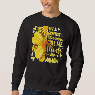 Meine Beststen Segnungen nennen mich Mama und Mama Sweatshirt