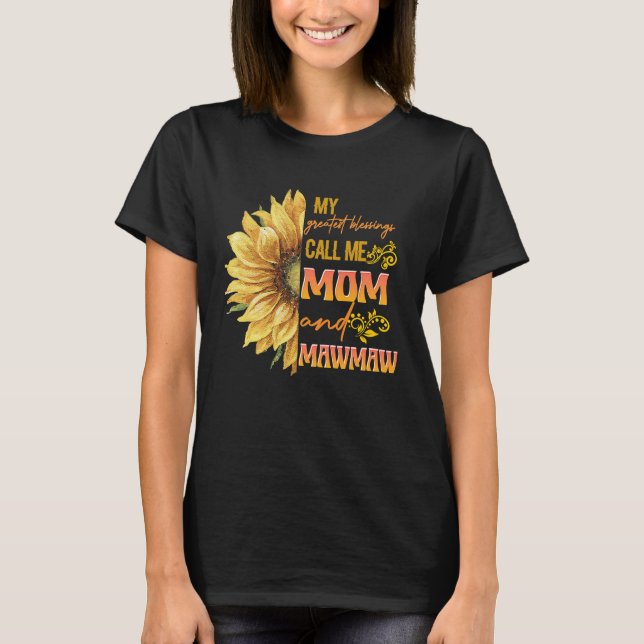 Meine Beststen Segnungen nennen mich Mama und Mawm T-Shirt (Vorderseite)