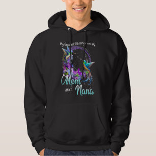 Meine Beststen Segnungen nennen mich Mama und Nana Hoodie