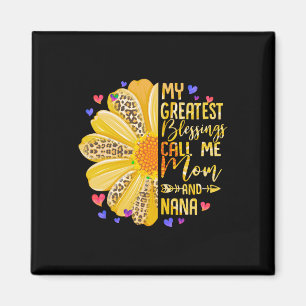 Meine Beststen Segnungen nennen mich Mama und Nana Magnet