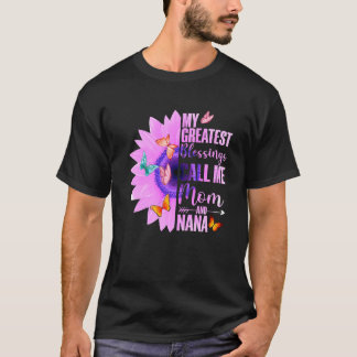 Meine Beststen Segnungen nennen mich Mama und Nana T-Shirt