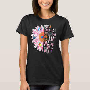 Meine Beststen Segnungen nennen mich Mama und Nana T-Shirt