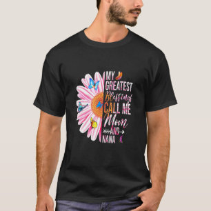 Meine Beststen Segnungen nennen mich Mama und Nana T-Shirt