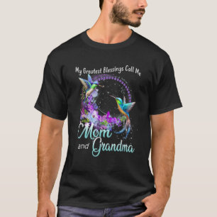 Meine Beststen Segnungen nennen mich Mama und Oma  T-Shirt