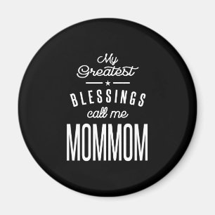 Meine Beststen Segnungen nennen mich Mom Magnet
