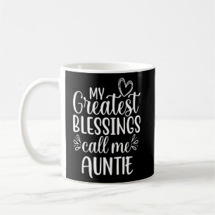 Meine Beststen Segnungen nennen mich Tante Spezial Kaffeetasse