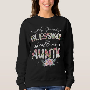 Meine Beststen Segnungen nennen mich Tantentante Sweatshirt