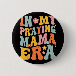Meine Beterin Mama Era Religiöse Mama Christlich M Button