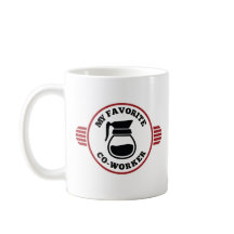 Meine bevorzugte Co-Worker-Tasse