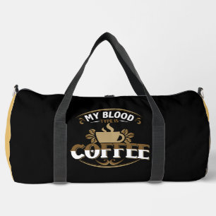 Meine Blutgruppe ist Kaffee Duffle Bag