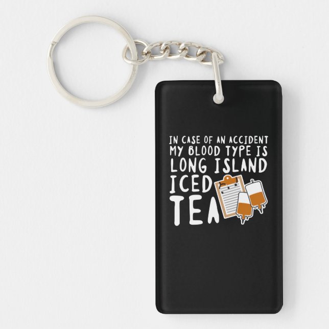 Meine Blutgruppe ist Long Island-Eistee Schlüsselanhänger (Vorderseite)
