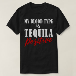 Meine Blutgruppe ist Tequila-positives lustiges T-Shirt