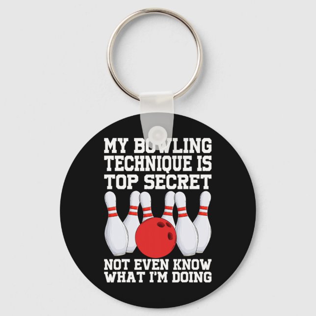 Meine Bowling-Technik ist geheim lustig Bowling Bo Schlüsselanhänger (Vorderseite)
