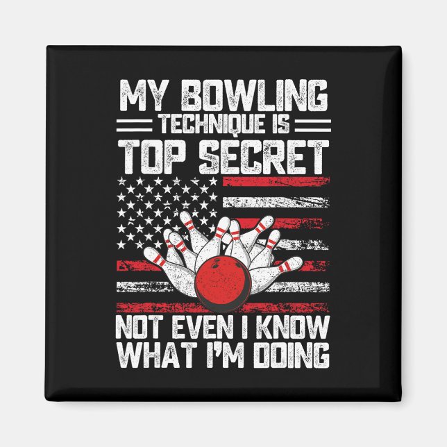 Meine Bowling-Technik ist hochgeheim, lustiger Bow Magnet (Vorne)