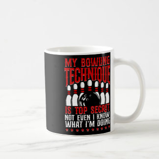 Meine Bowling-Technik ist hochgeheim und lustiger Kaffeetasse