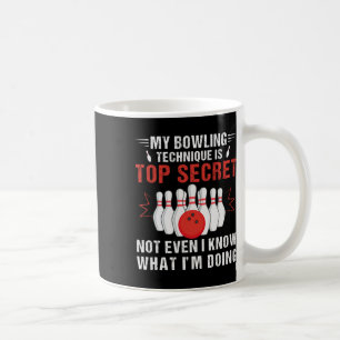 Meine Bowling-Technik ist hochgeheim und lustiger Kaffeetasse