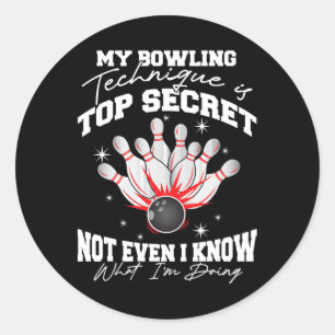 Meine Bowling-Technik ist hochgeheim und lustiger Runder Aufkleber