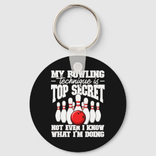 Meine Bowling-Technik ist hochgeheim und lustiger Schlüsselanhänger