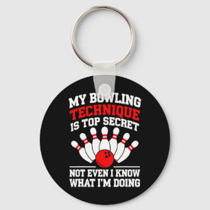 Meine Bowling-Technik ist oberstes geheimes Shirt Schlüsselanhänger
