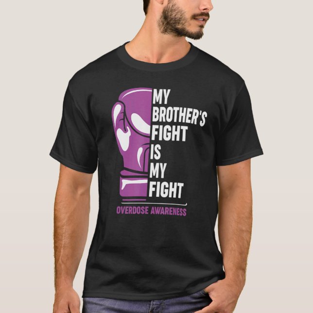 Meine Brüder kämpfen um mein Bewusstsein für Überd T-Shirt (Vorderseite)