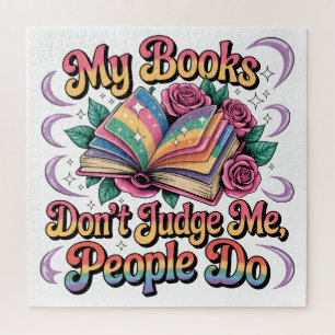 Meine Bücher beurteilen mich nicht...