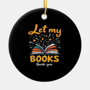 Meine Bücher führen Sie gelassen - Lesen und Desig Keramik Ornament
