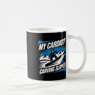 Meine Cardio Carving Pisten Snowboarden Winterschn Kaffeetasse