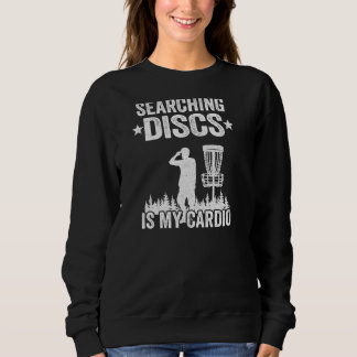 Meine Cardio Frisbee Golf Funny Di sucht nach Disc Sweatshirt
