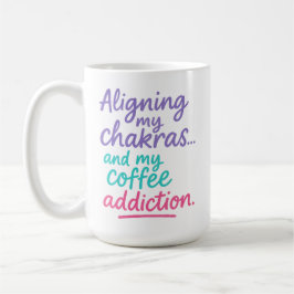 Meine Chakren und meine Kaffeabhängigkeit in Einkl Kaffeetasse