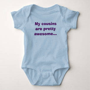 Meine Cousins sind hübsch phantastisch... Baby Strampler