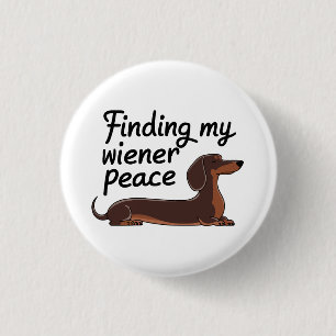 Meine Dackel Frieden finden - Dackel Lover Button