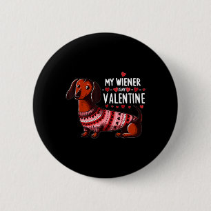 Meine Dackel ist mein Valentin - Niedliche Dackel Button