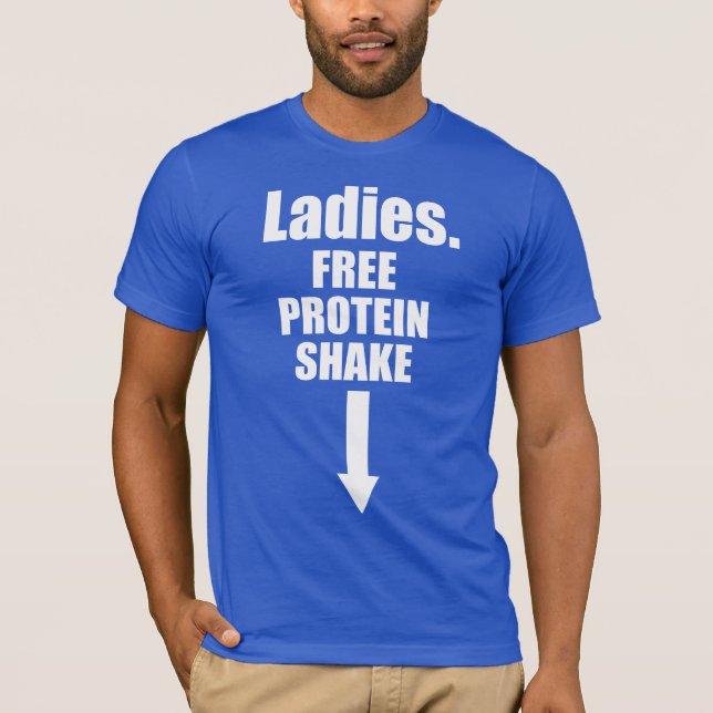 Meine Damen. Free Protein Shake. T-Shirt (Vorderseite)