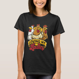 Meine Damen Lieben Lustiger Hühnerliebhaber Bauern T-Shirt