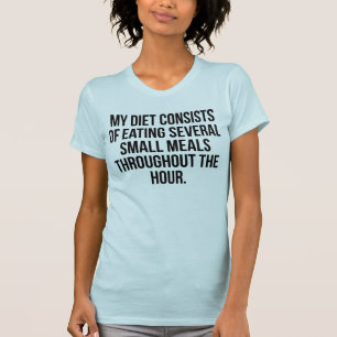 Meine Diät besteht darin, mehrere kleine T-Shirt z